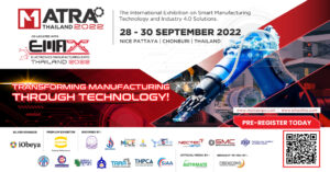 งานแสดงเทคโนโลยีการผลิตอัจฉริยะเพื่ออุตสาหกรรม 4.0 MATRA Thailand 2022